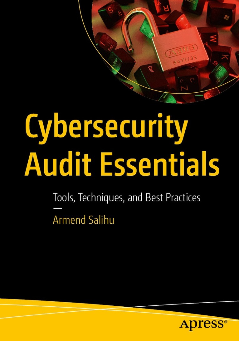 Armend Salihu - Cybersecurity Audit Essentials, Häftad