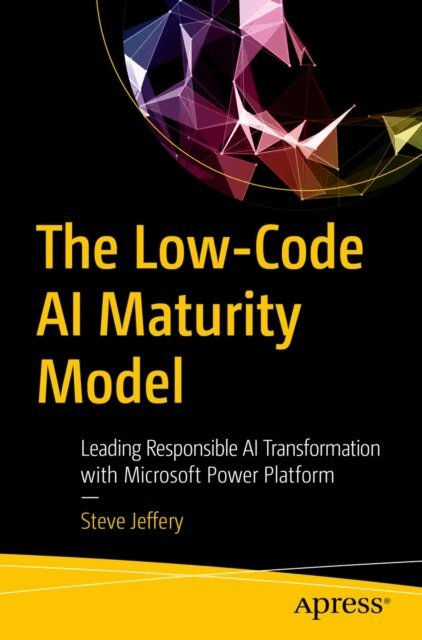 Steve Jeffery - Low-Code AI Maturity Model, E-bok