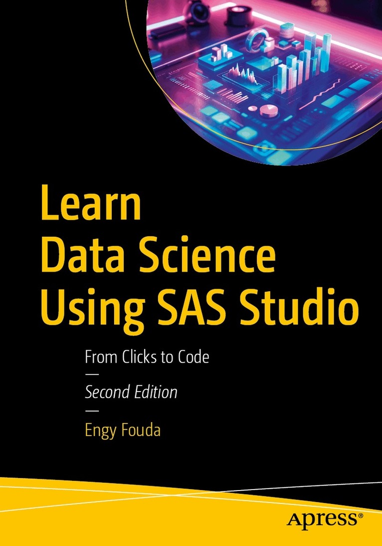 Engy Fouda - Learn Data Science Using SAS Studio, Häftad. Tillgänglighet: Lägg i varukorg