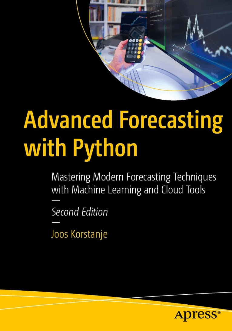 Joos Korstanje - Advanced Forecasting with Python, Häftad
