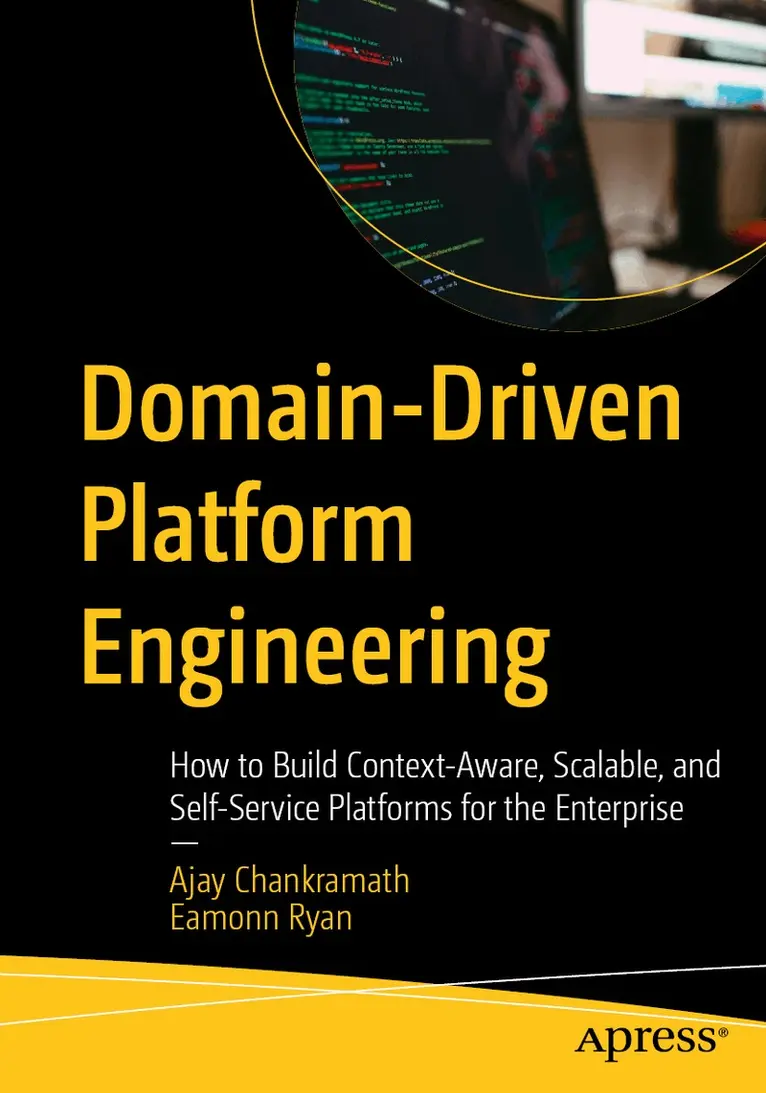 Ajay Chankramath, Eamonn Ryan - Domain-Driven Platform Engineering, Häftad. Tillgänglighet: Lägg i varukorg