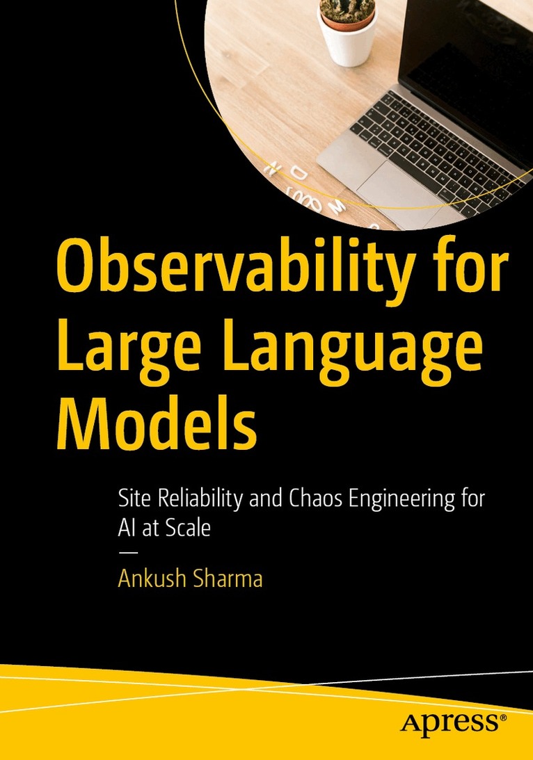 Ankush Sharma - Observability for Large Language Models, Häftad