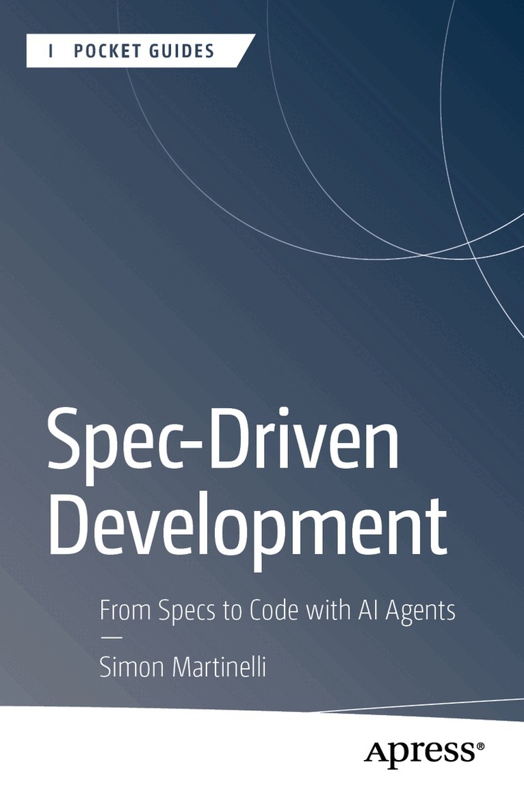 Simon Martinelli - Spec-Driven Development, Häftad. Tillgänglighet: Lägg i varukorg