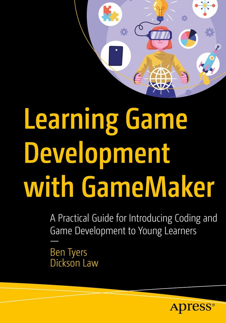 Ben Tyers, Dickson Law - Learning Game Development with GameMaker, Häftad. Tillgänglighet: Kommande
