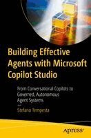 Stefano Tempesta - Building Effective Agents with Microsoft Copilot Studio, Häftad. Tillgänglighet: Lägg i varukorg
