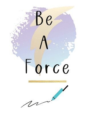 Sabrina Green - Be A Force Journal, Häftad. Tillgänglighet: Lägg i varukorg