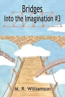 M R Williamson - Bridges Into the Imagination #3, Häftad. Tillgänglighet: Lägg i varukorg