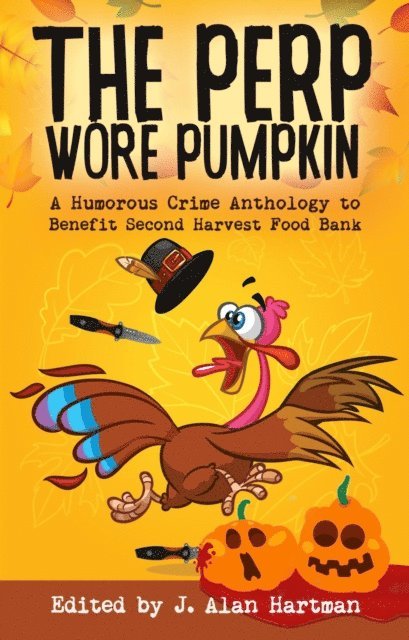 Debra H. Goldstein, Sandra Murphy, J. Alan Hartman - Perp Wore Pumpkin, E-bok
