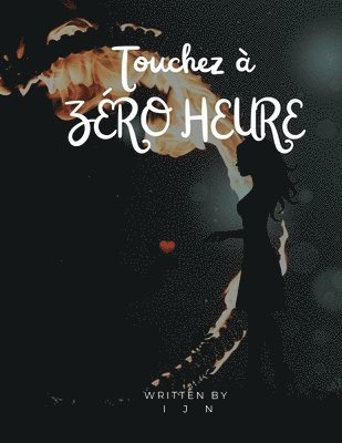 I J N - Touchez à zéro heure, Häftad