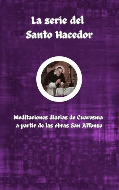 San Alfonso Liguori - La serie del Santo Hacedor, E-bok. Tillgänglighet: Lägg i varukorg