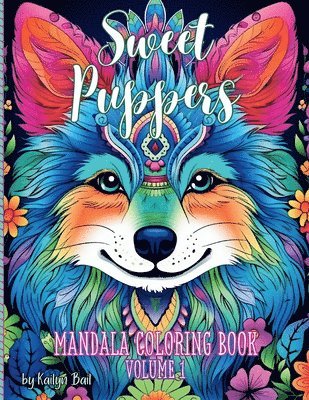 Sweet Puppers Mandala Coloring Book Volume 1, Häftad