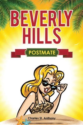 Charles St Anthony, Marcella Hammer - Beverly Hills Postmate, Häftad. Tillgänglighet: Lägg i varukorg