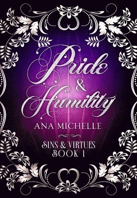 Ana Michelle - Pride and Humility, Inbunden. Tillgänglighet: Lägg i varukorg