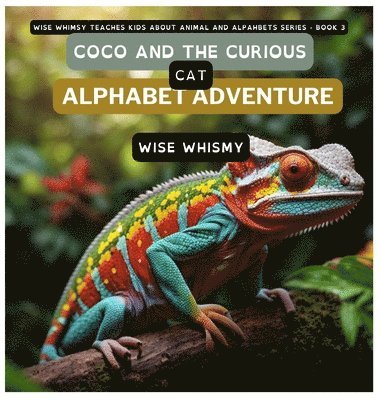 Wise Whimsy - Coco and the Curious Cat, Inbunden. Tillgänglighet: Lägg i varukorg