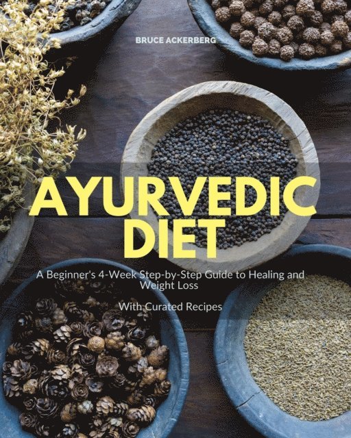 Bruce Ackerberg - Ayurvedic Diet, E-bok
