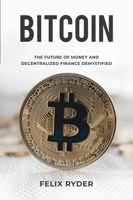 Felix Ryder - Bitcoin, Häftad. Tillgänglighet: Lägg i varukorg