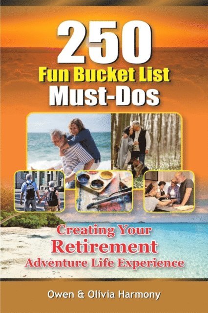 250 Fun Bucket List Must-Dos
