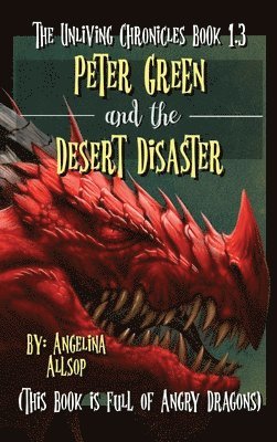 Angelina Allsop - Peter Green & the Desert Disaster, Inbunden. Tillgänglighet: Lägg i varukorg