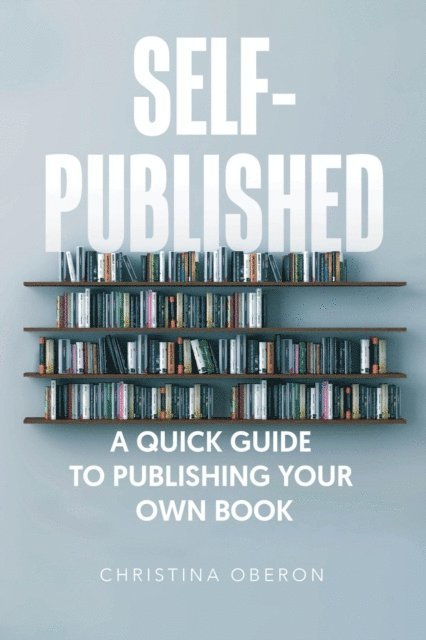 Christina Oberon - Self-Published, E-bok