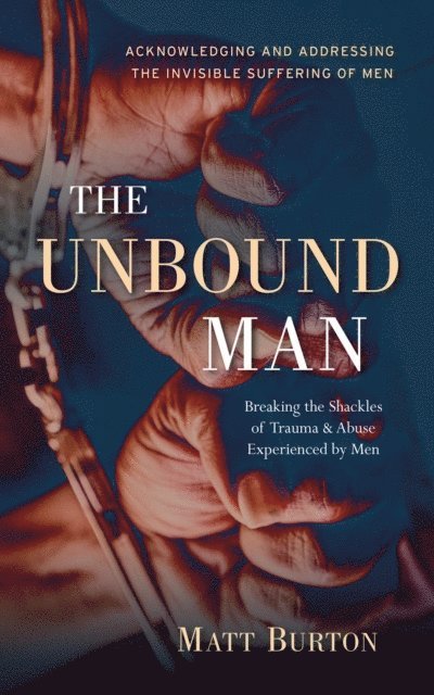 Matt Burton - Unbound Man, E-bok