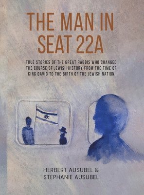 Herbert Ausubel, Stephanie Ausubel - Man in Seat 22A, Inbunden