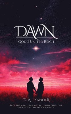 D Alexander - Dawn, Häftad. Tillgänglighet: Lägg i varukorg