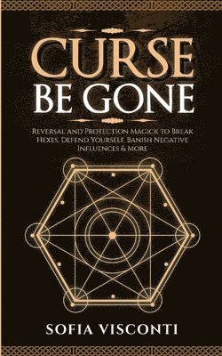 Sofia Visconti - Curse Be Gone, Häftad