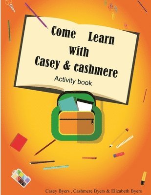 Elizabeth Byers, Casey Byers, Cashmere Byers - Come Learn With Casey & Cashmere Activity Book!, Häftad. Tillgänglighet: Lägg i varukorg