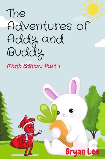 Bryan Lee - Adventures of Addy and Buddy: Math Edition, E-bok