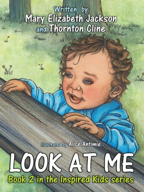 Thornton Cline, Mary Elizabeth Jackson - Look At Me, E-bok