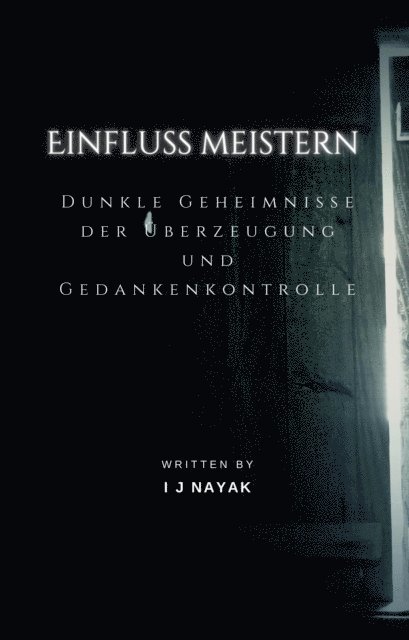 I J Nayak - Einfluss meistern, E-bok
