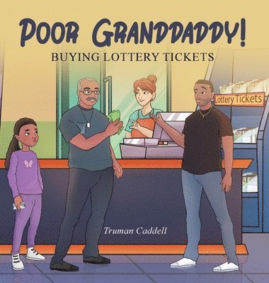 Truman Caddell, Cathy Gant Hill - Poor Granddaddy, Inbunden
