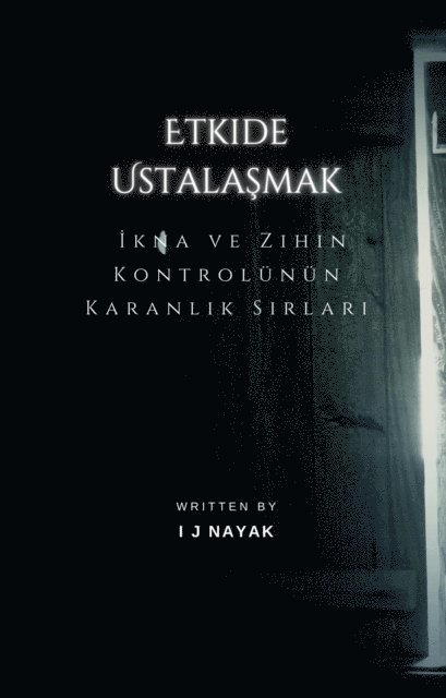 I J Nayak - Etkide Ustalaşmak, E-bok