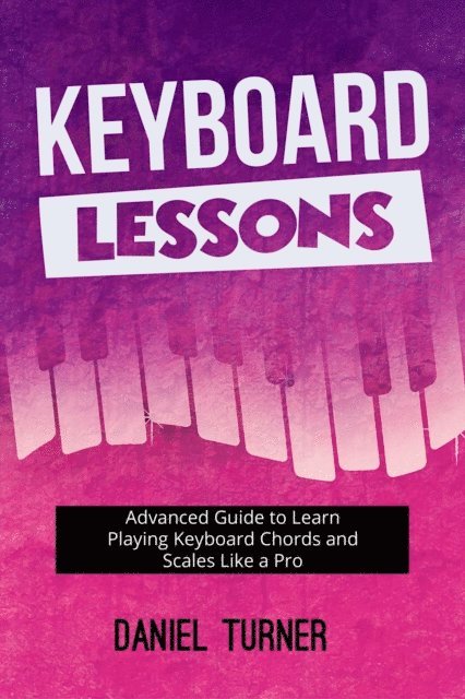 Daniel Turner - Keyboard Lessons, E-bok