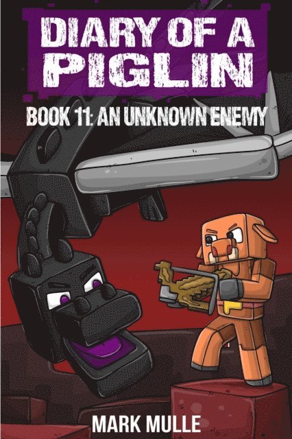 Waterwoods Fiction, Mark Mulle - Diary of a Piglin Book 11, E-bok