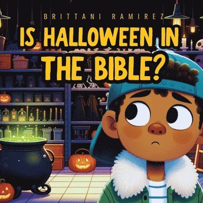 Ramirez - Is Halloween in the Bible?, Häftad. Tillgänglighet: Lägg i varukorg
