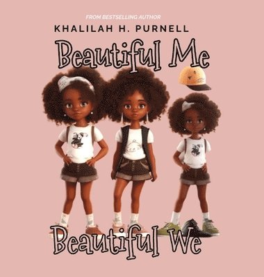 Khalilah H Purnell - Beautiful Me, Beautiful We, Inbunden. Tillgänglighet: Lägg i varukorg