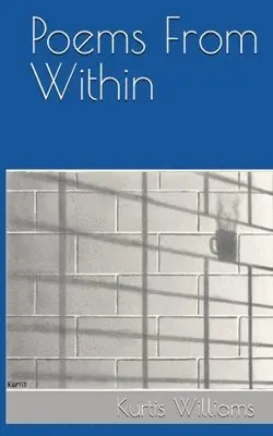Kurtis M Williams, Kerry Knodle - Poems From Within, Häftad. Tillgänglighet: Lägg i varukorg