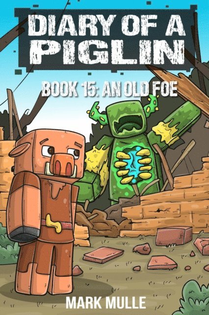 Mark Mulle - Diary of a Piglin Book 15, E-bok