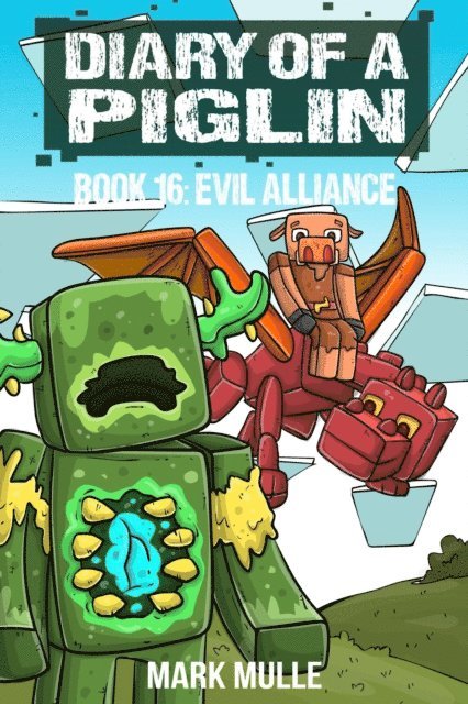 Waterwoods Fiction, Mark Mulle - Diary of a Piglin Book 16, E-bok