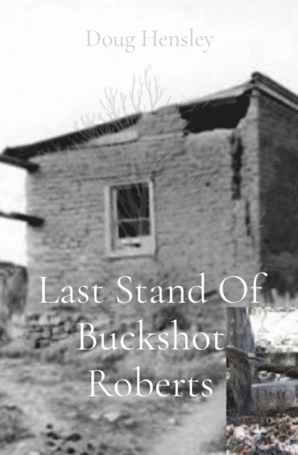 Doug Hensley - Last Stand Of Buckshot Roberts, E-bok. Tillgänglighet: Lägg i varukorg