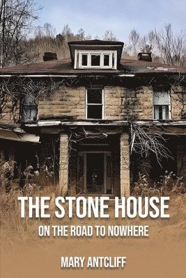 Mary Antcliff - Stone House, Häftad
