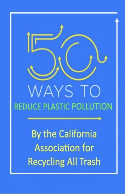 California Association for Recycling, Joel Joseph - 50 Ways to Reduce Plastic Pollution, E-bok