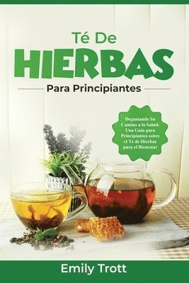 Emily Trott - Té De Hierbas para principiantes, Häftad. Tillgänglighet: Lägg i varukorg