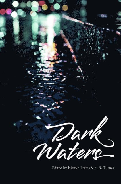 N.B. Turner, Kirstyn Petras - Dark Waters vol. 1, E-bok