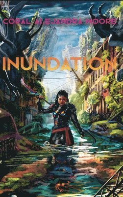 Coral Alejandra Moore - Inundation, Inbunden. Tillgänglighet: Lägg i varukorg