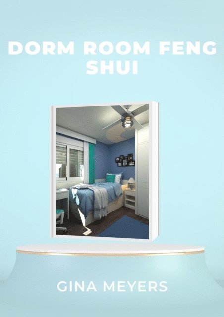 Gina Meyers - Dorm Room Feng Shui, E-bok. Tillgänglighet: Lägg i varukorg