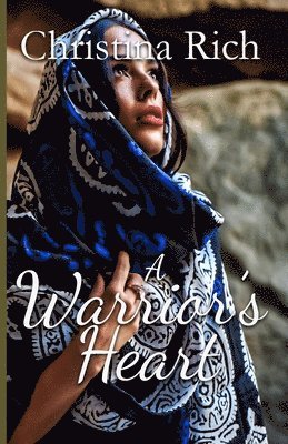 Christina Rich - Warrior's Heart, Häftad