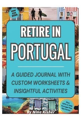 Nina Kisher - Retire in Portugal, Häftad