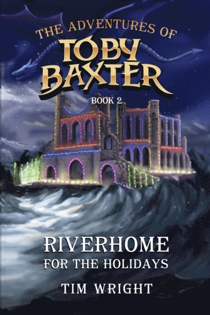 Tim Wright - Adventures of Toby Baxter Book 2, E-bok
